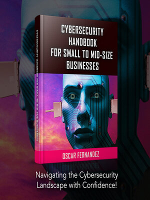 cover image of Cybersecurity Handbook for Small to Mid-size Businesses